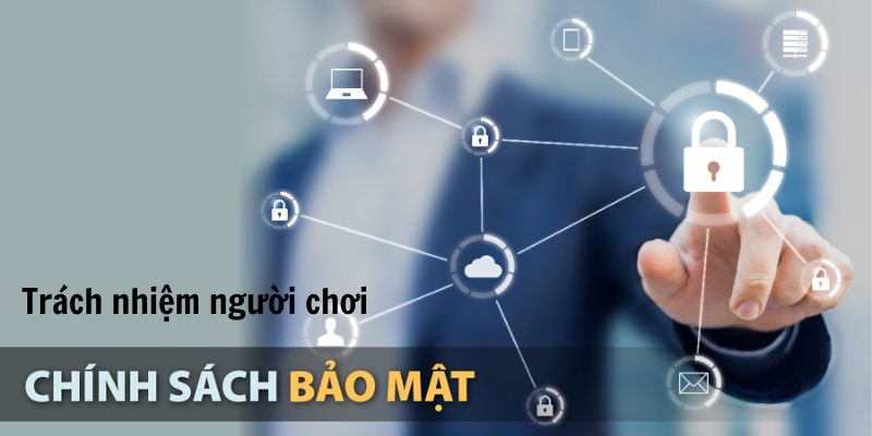 Trách nhiệm người chơi trong chính sách bảo mật 77win